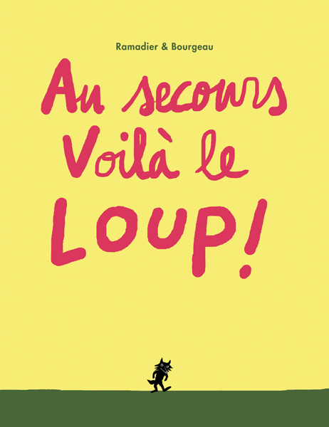 Au secours voilà le loup !