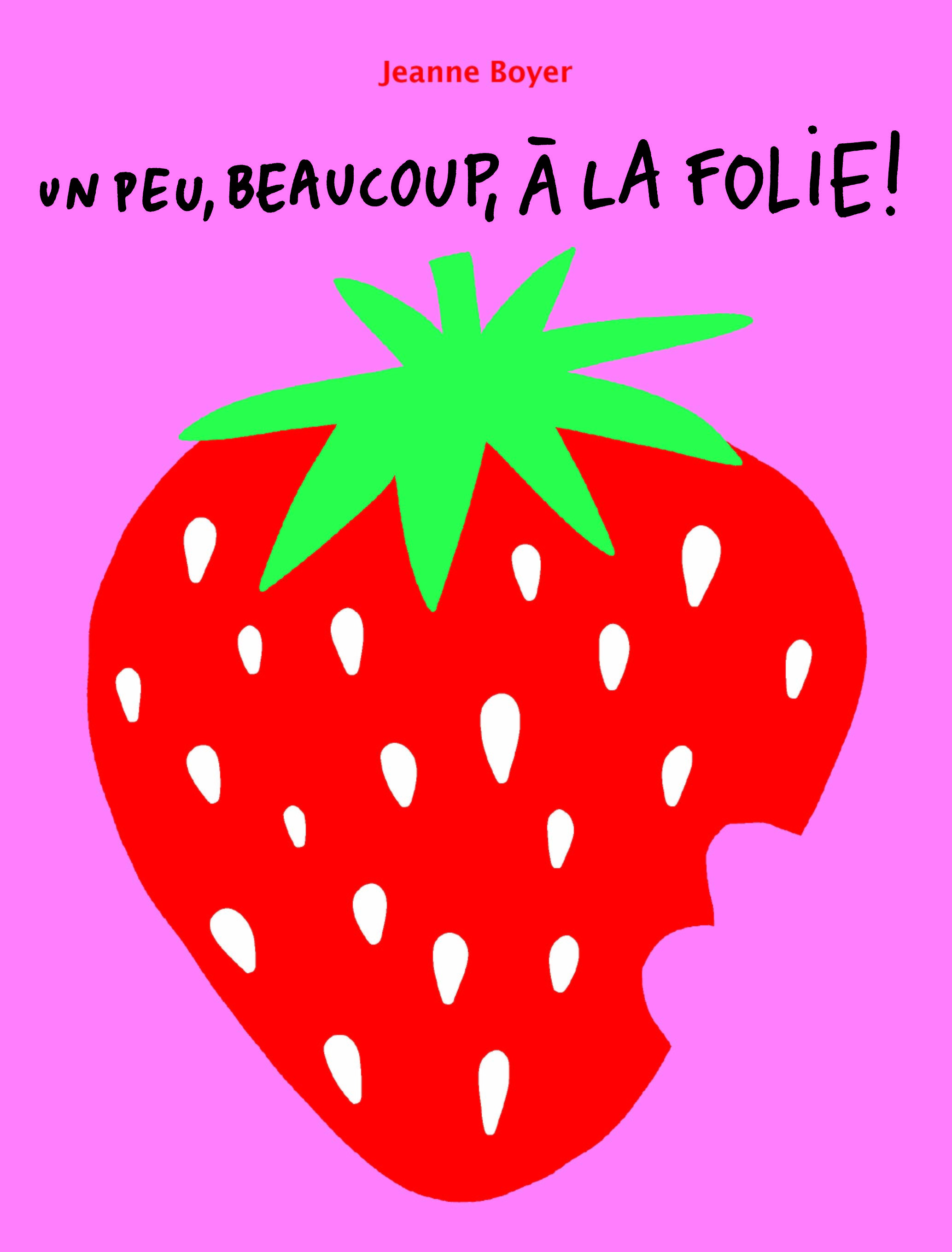 Un peu, beaucoup, à la folie!