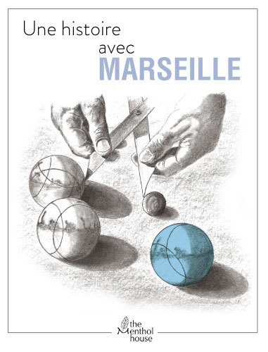 Une histoire avec Marseille - La Pétanque