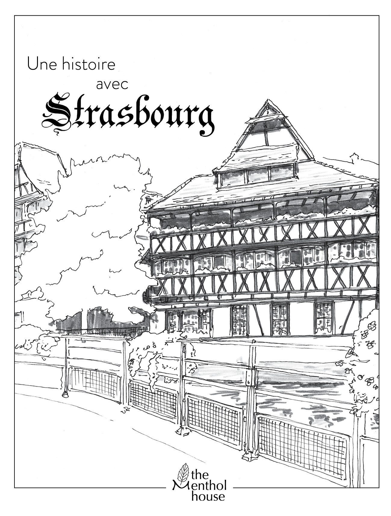 Une histoire avec Strasbourg, Maison des Tanneurs