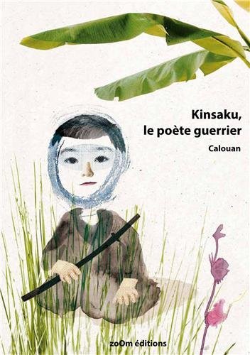 KINSAKU LE POETE GUERRIER