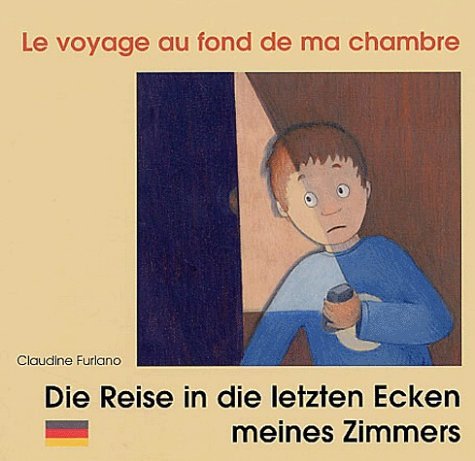 LE VOYAGE AU FOND DE MA CHAMBRE FRANCAIS ALLEMAND