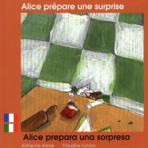 ALICE PREPARE UNE SURPRISE (FRANCAIS-ITALIEN)