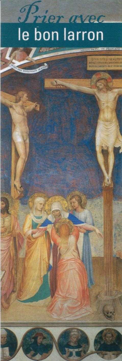 Signet Prier avec Le Bon Larron - Lot de 10 - Prier avec quelques grands temoins