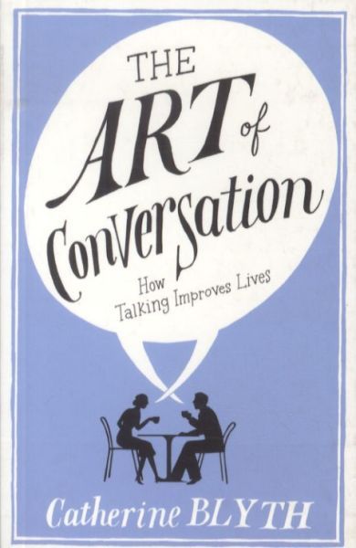 The Art of Conversation: How Talking Improves Lives