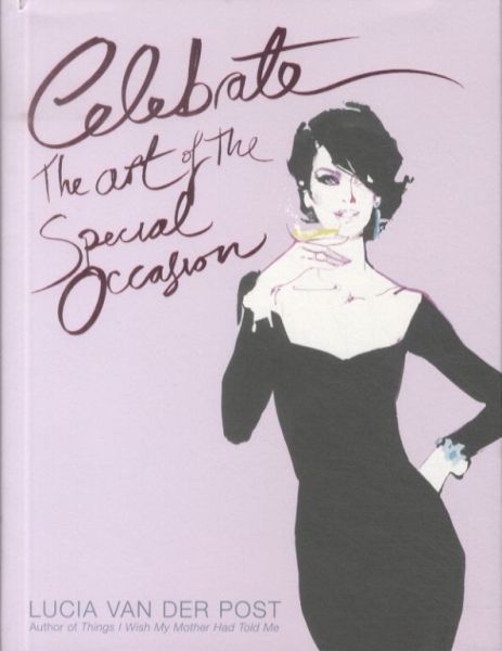 Celebrate: The Art of the Special Occasion