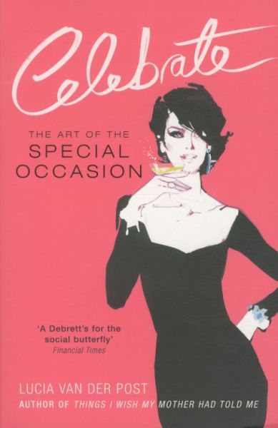 Celebrate: The Art of the Special Occasion