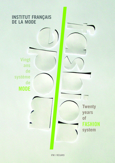 Mode/ Fashion. 20 ans de système de mode (bilingue)