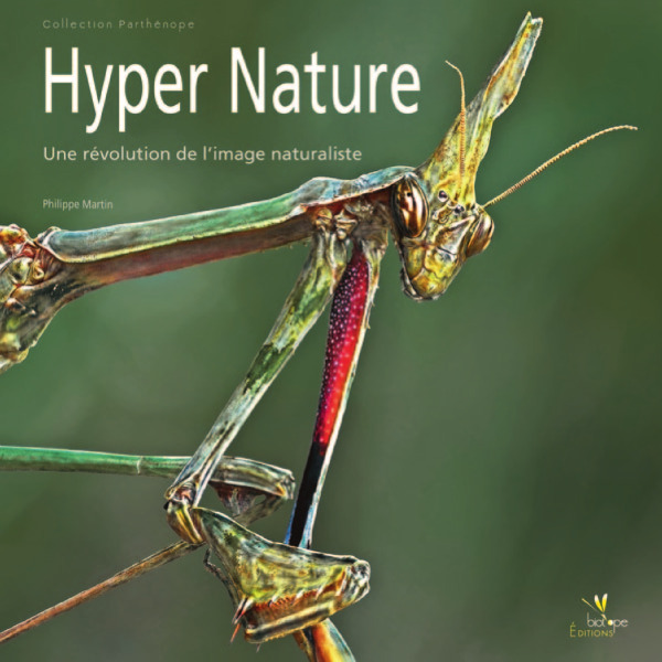 HYPER NATURE. UNE REVOLUTION DE L'IMAGE NATURALISTE. JUILLET2008-JUILLET 2011.