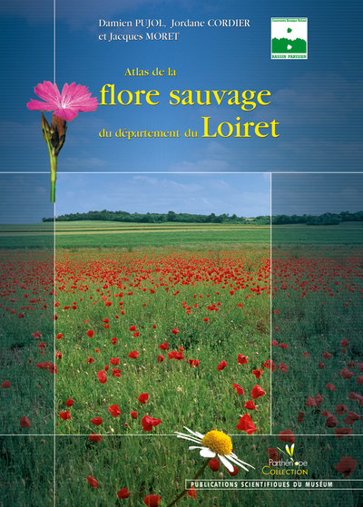 ATLAS DE LA FLORE SAUVAGE DU DEPARTEMENT DU LOIRET