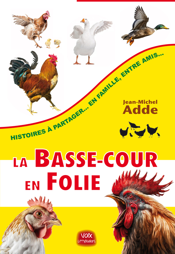 LA BASSE-COUR EN FOLIE