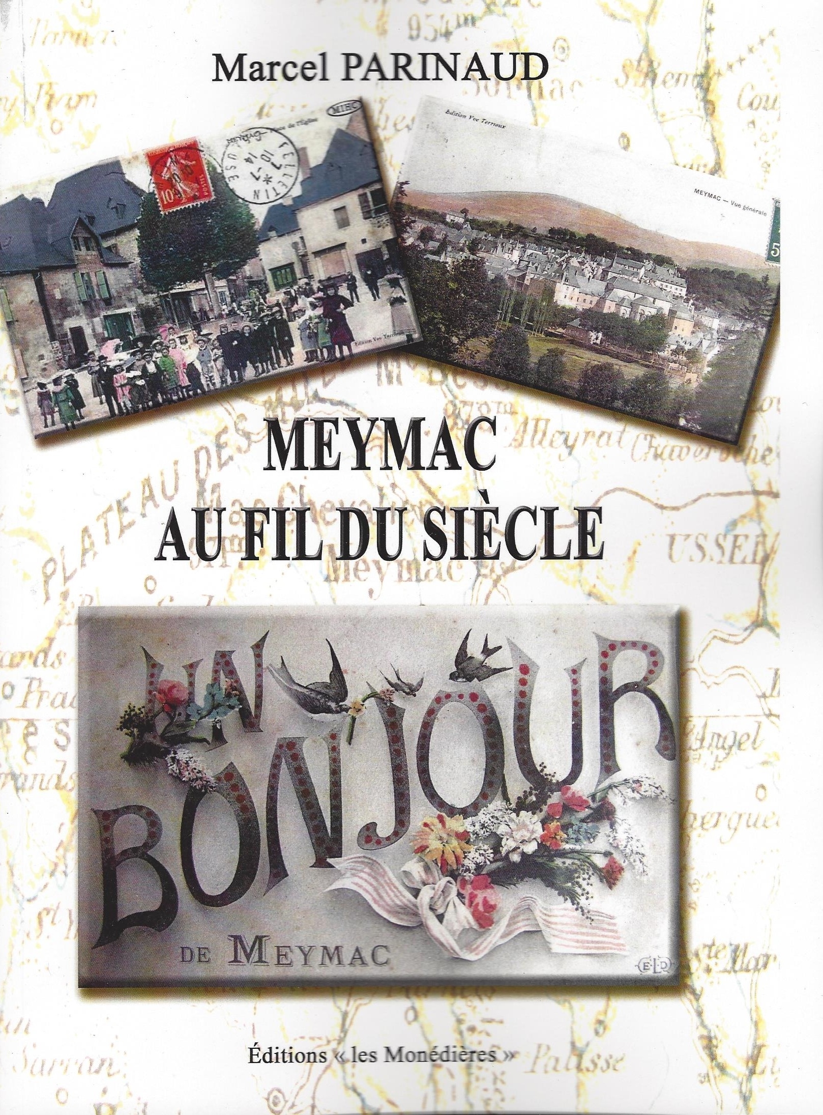 Meymac au fil du siècle