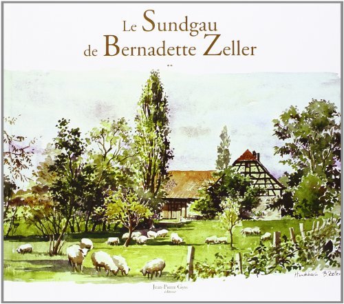 LE SUNDGAU DE BERNADETTE ZELLER