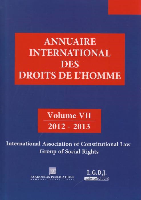 ANNUAIRE INTERNATIONAL DES DROITS DE L'HOMME VII 2012-2013