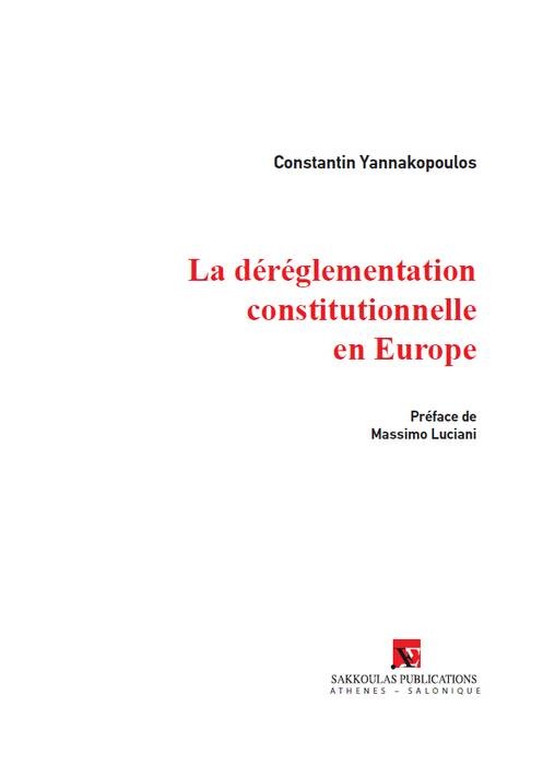 LA DEREGLEMENTATION CONSTITUTIONNELLE EN EUROPE