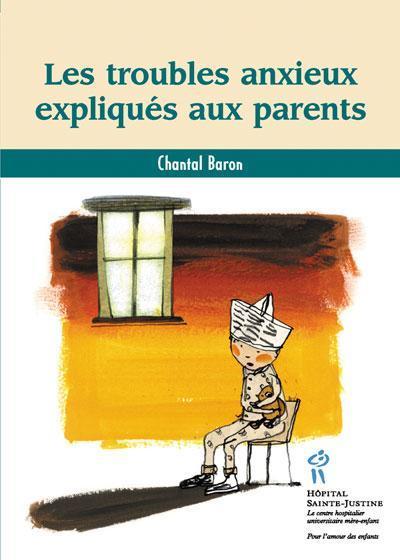 Les troubles anxieux expliqués aux parents