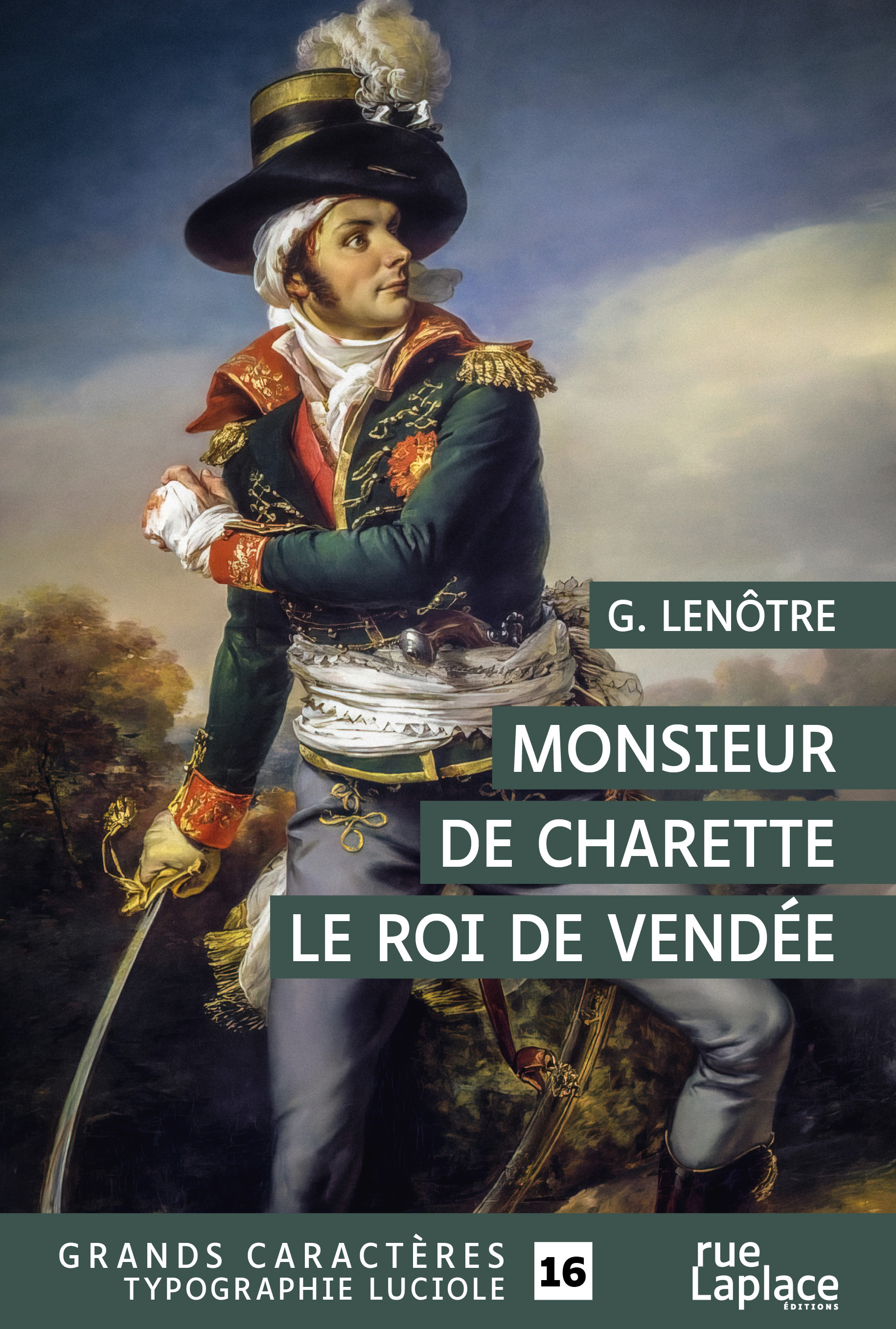 Monsieur de Charette - le roi de Vendée