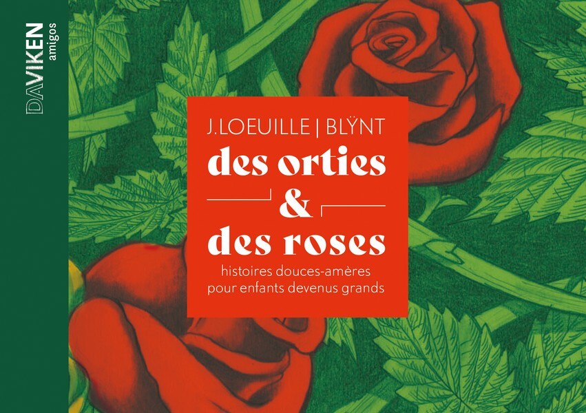 Des orties et des roses