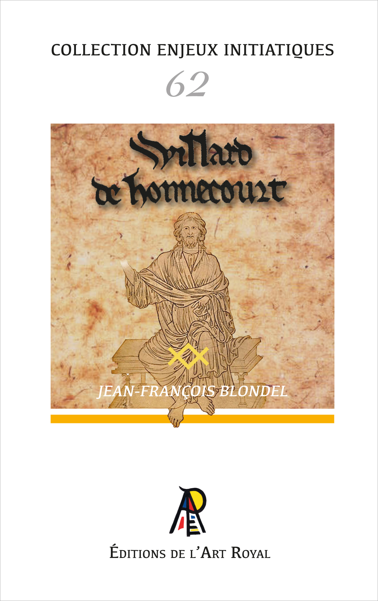 Enjeux initiatiques 62 : Qui est Villard de Honnecourt ?