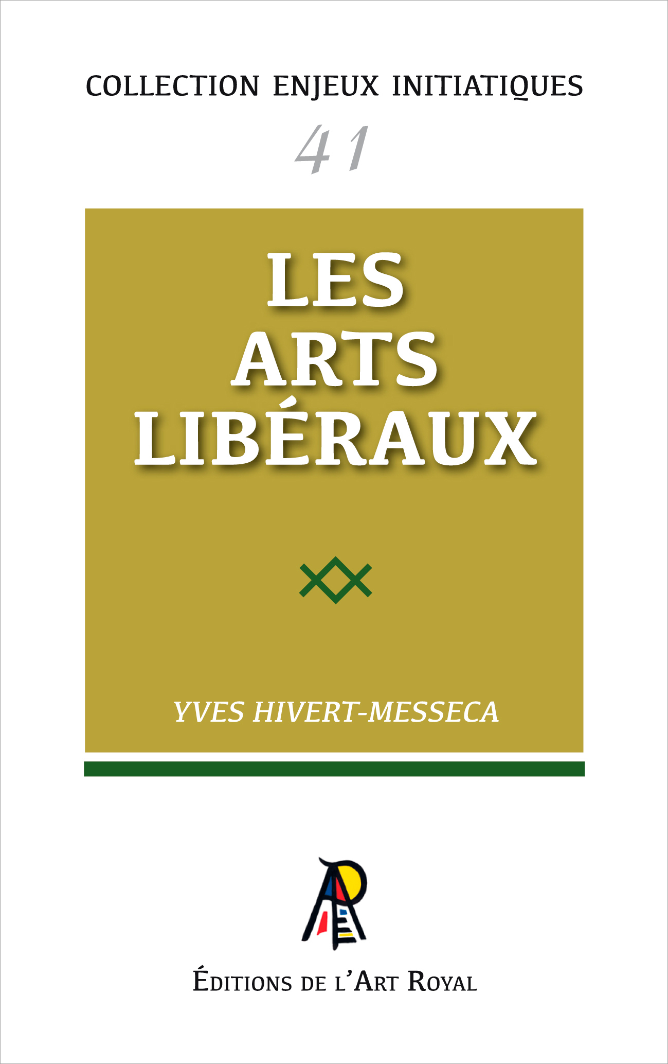 Enjeux initiatiques 41 : Les arts libéraux