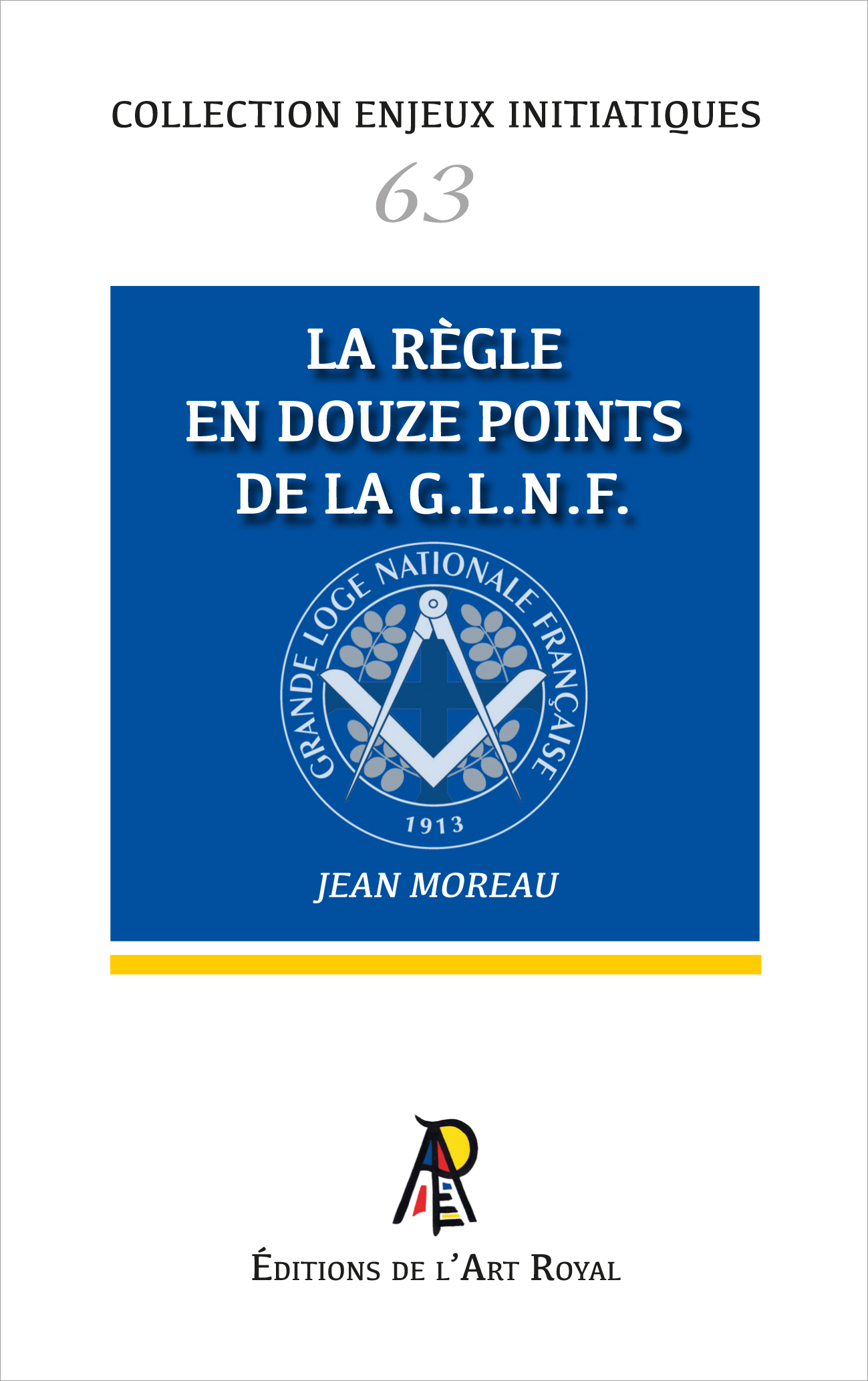 Enjeux initiatiques 63 : La règle en 12 points