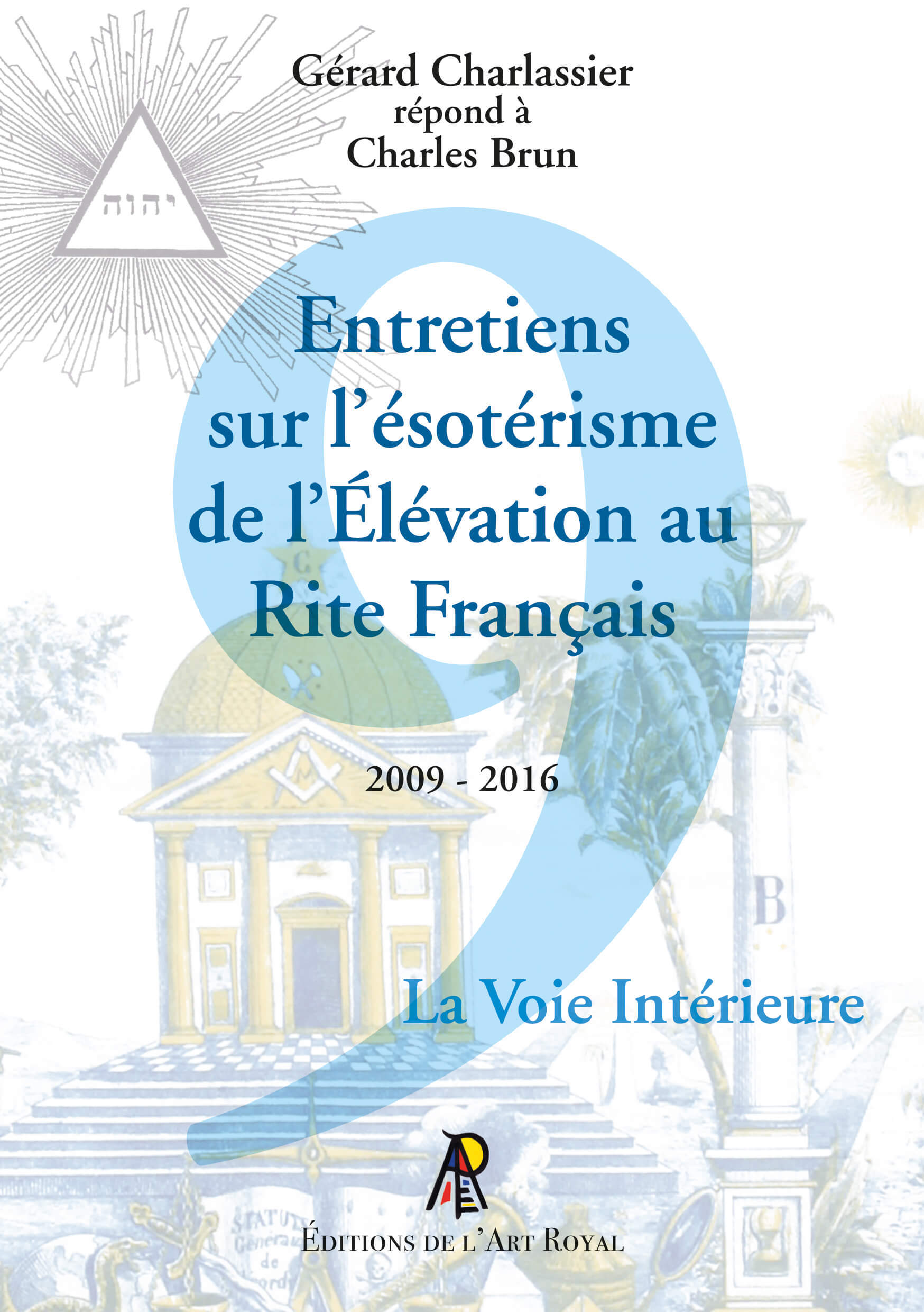 Entretiens sur l'ésotérisme de l'Élévation au Rite Français