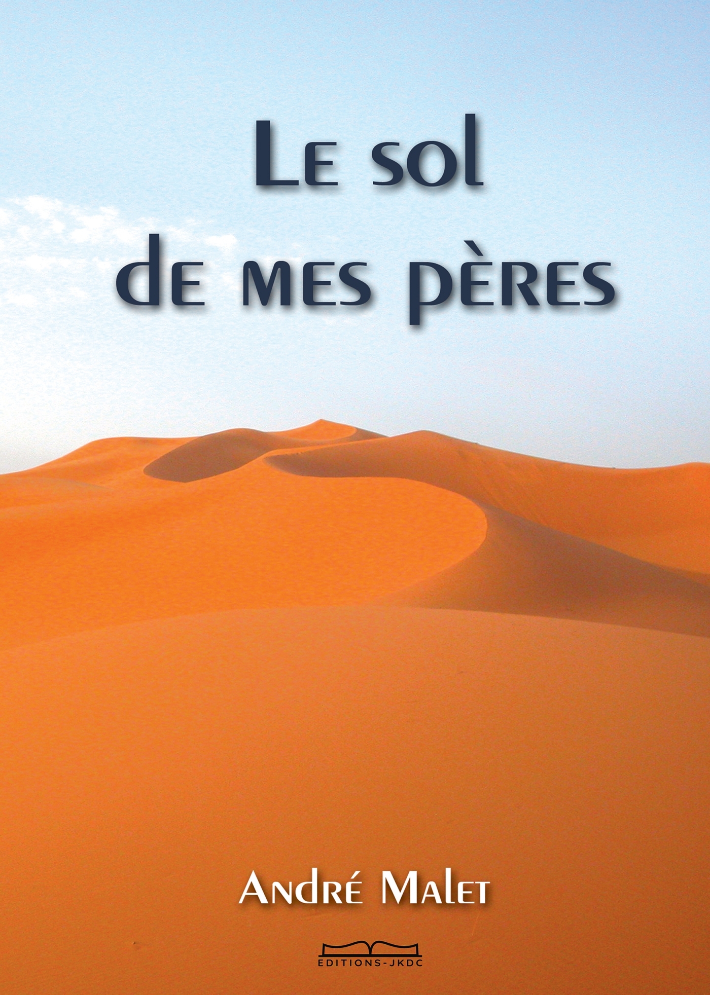 LE SOL DE MES PÈRES