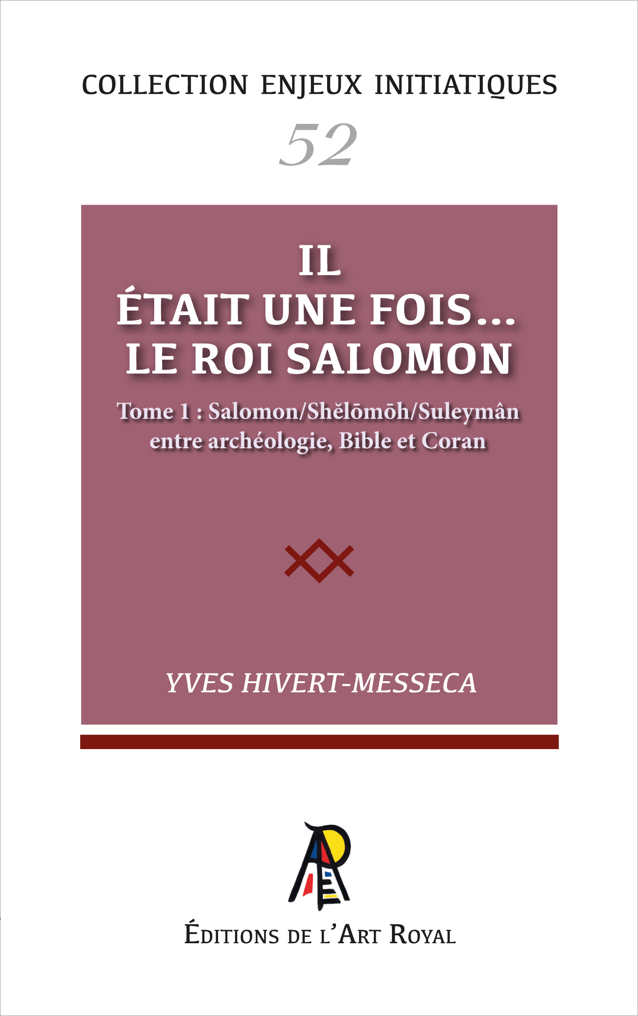 Enjeux initiatiques 52 : Salomon 1