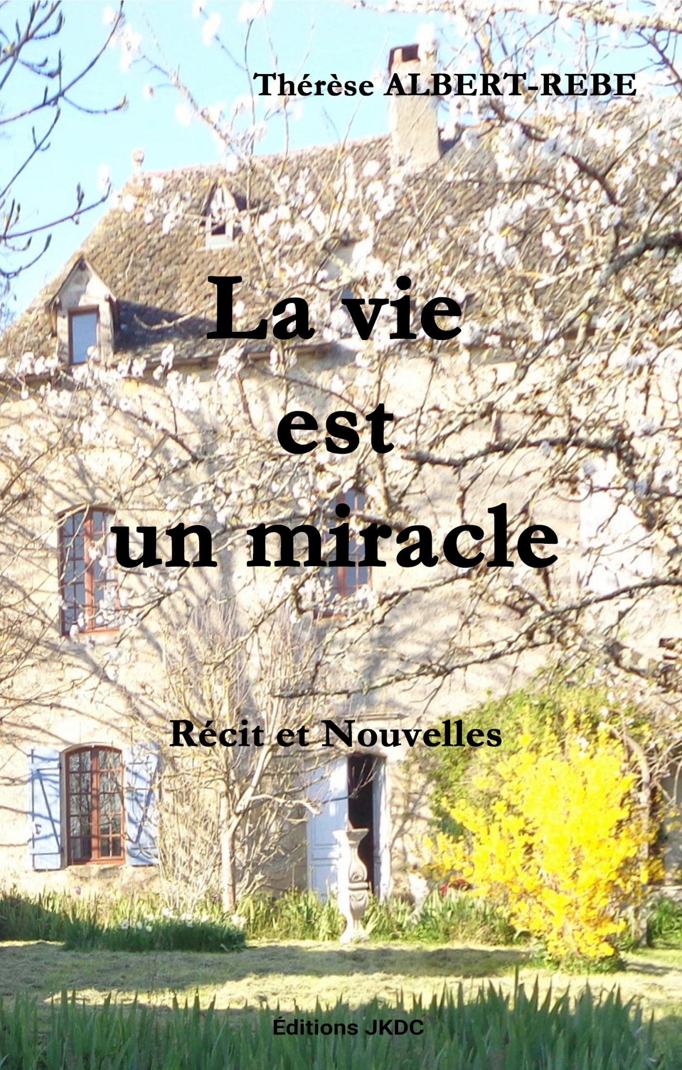 LA VIE EST UN MIRACLE