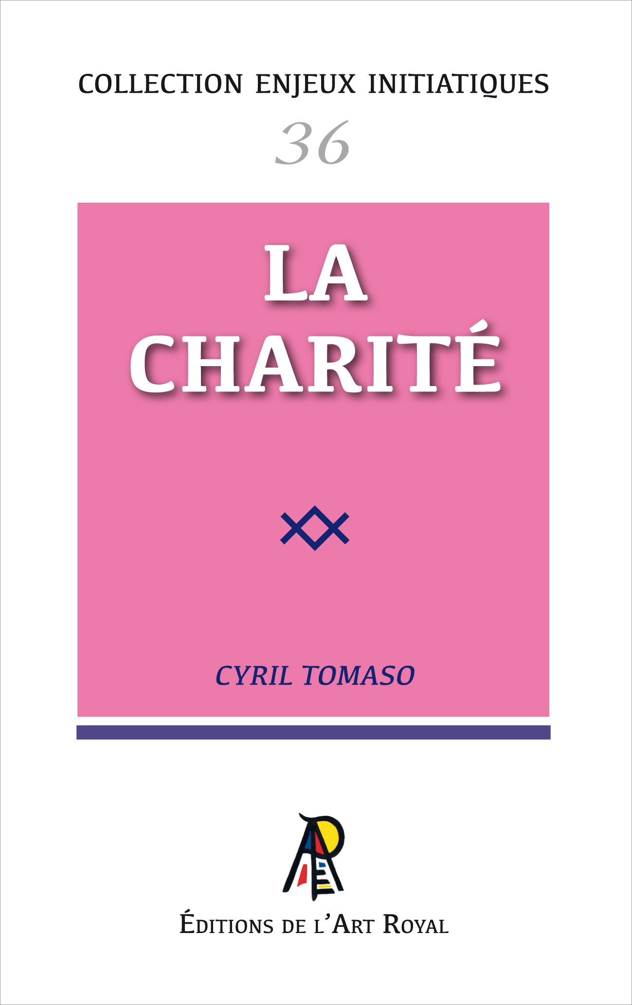 Enjeux initiatiques 36 : La Charité