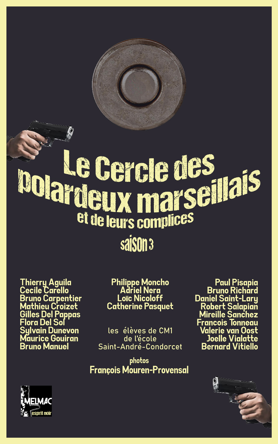 Le cercle des polardeux marseillais et de leurs complices