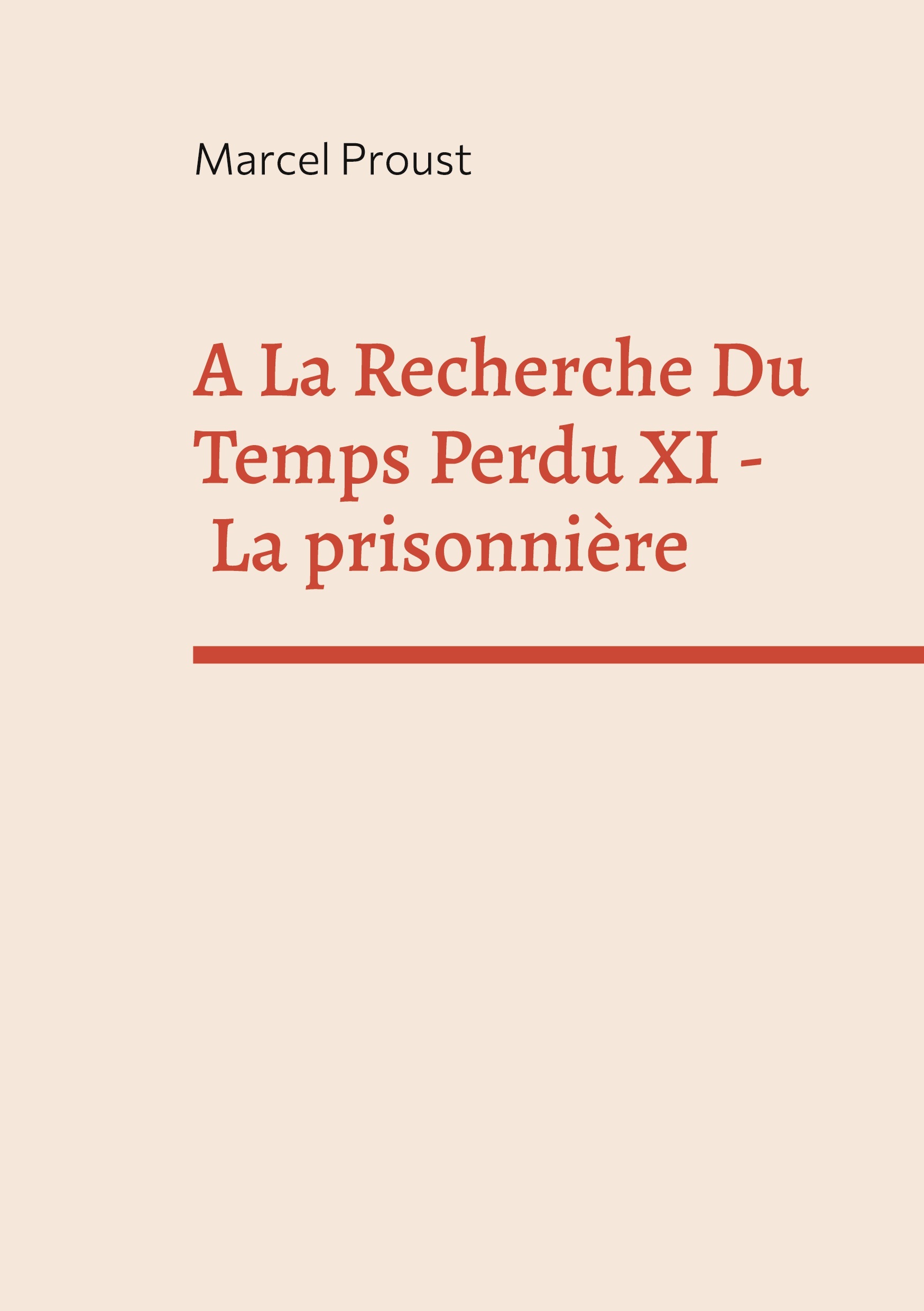A La Recherche Du Temps Perdu XI