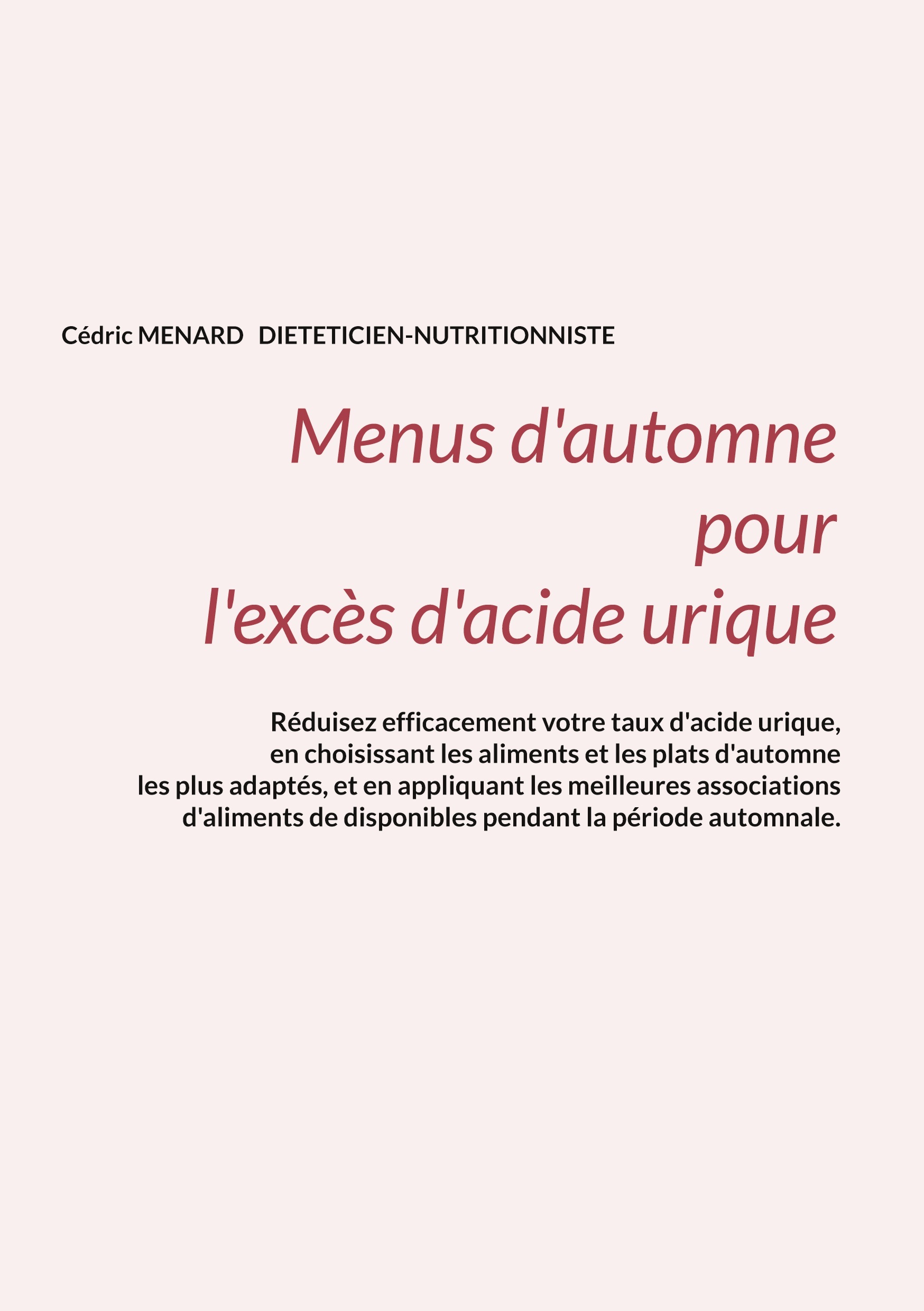 Menus d'automne pour l'excès d'acide urique.