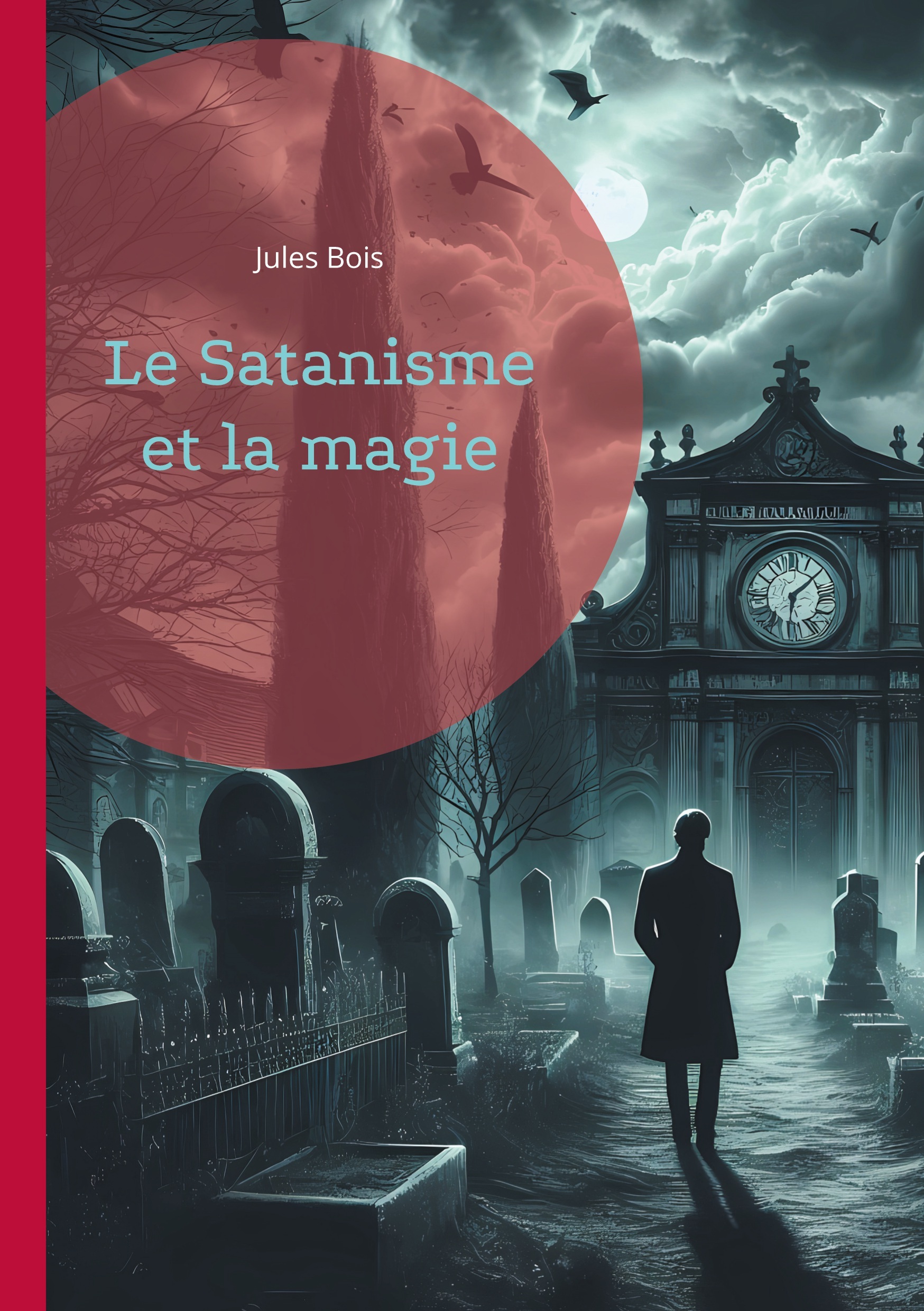 Le Satanisme et la magie