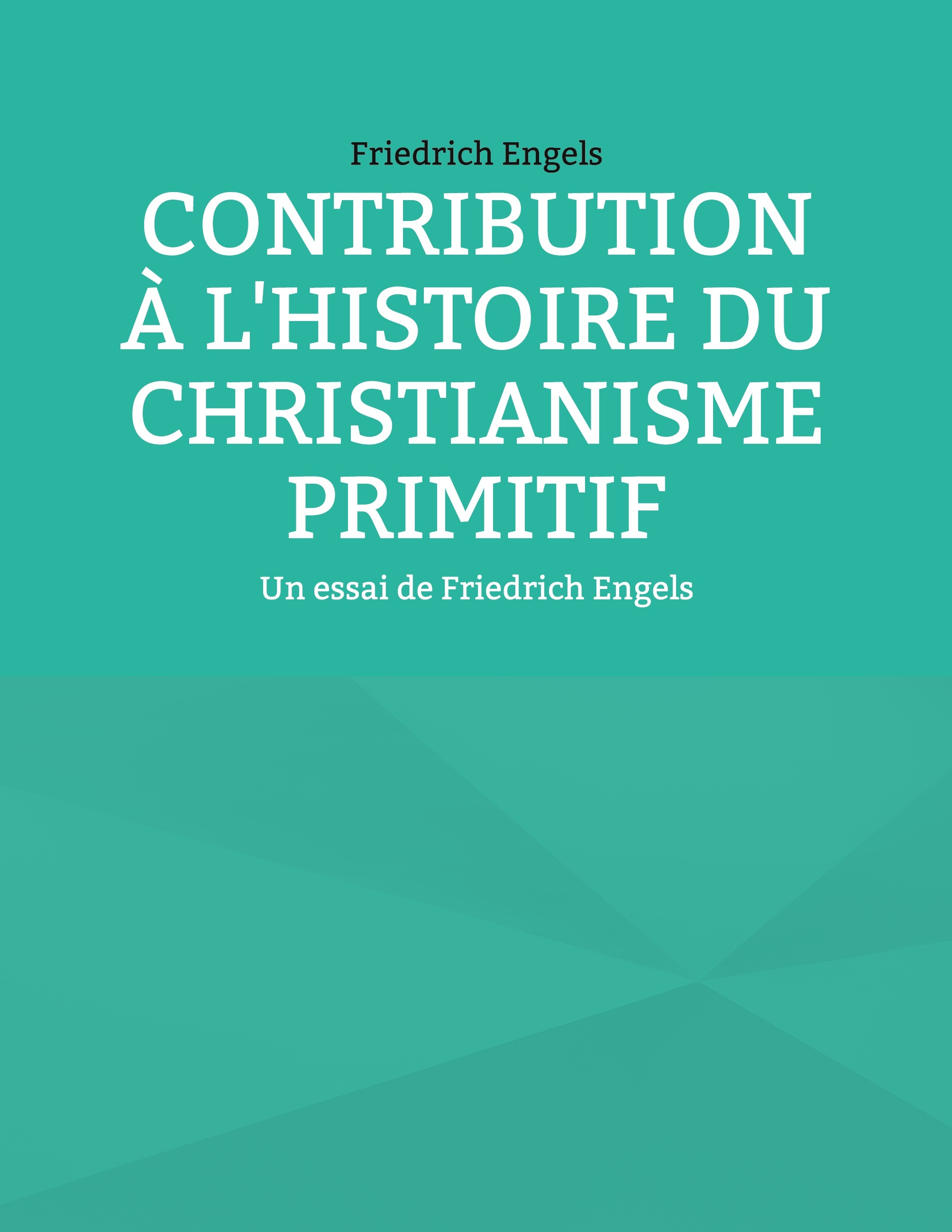 Contribution à l'histoire du christianisme primitif
