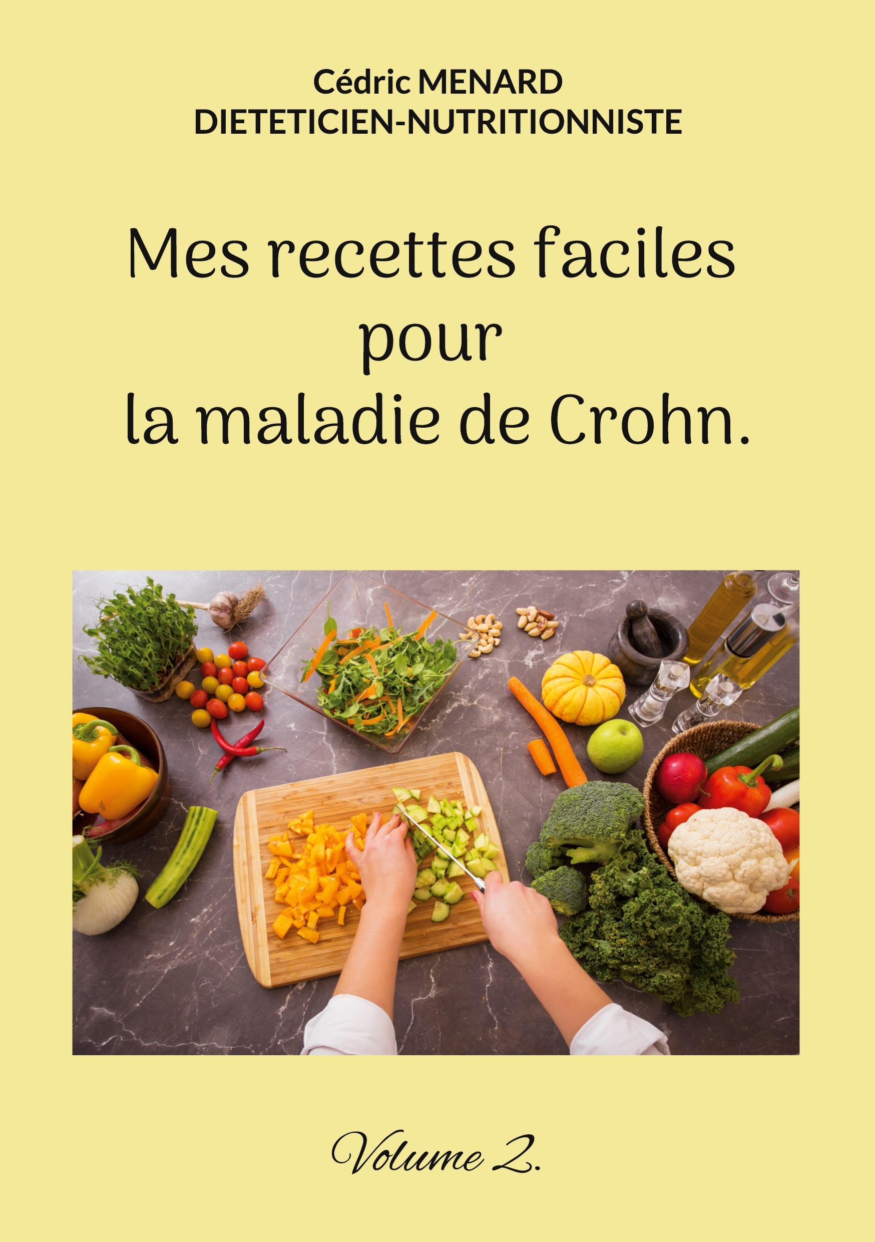 Mes recettes faciles pour la maladie de Crohn.