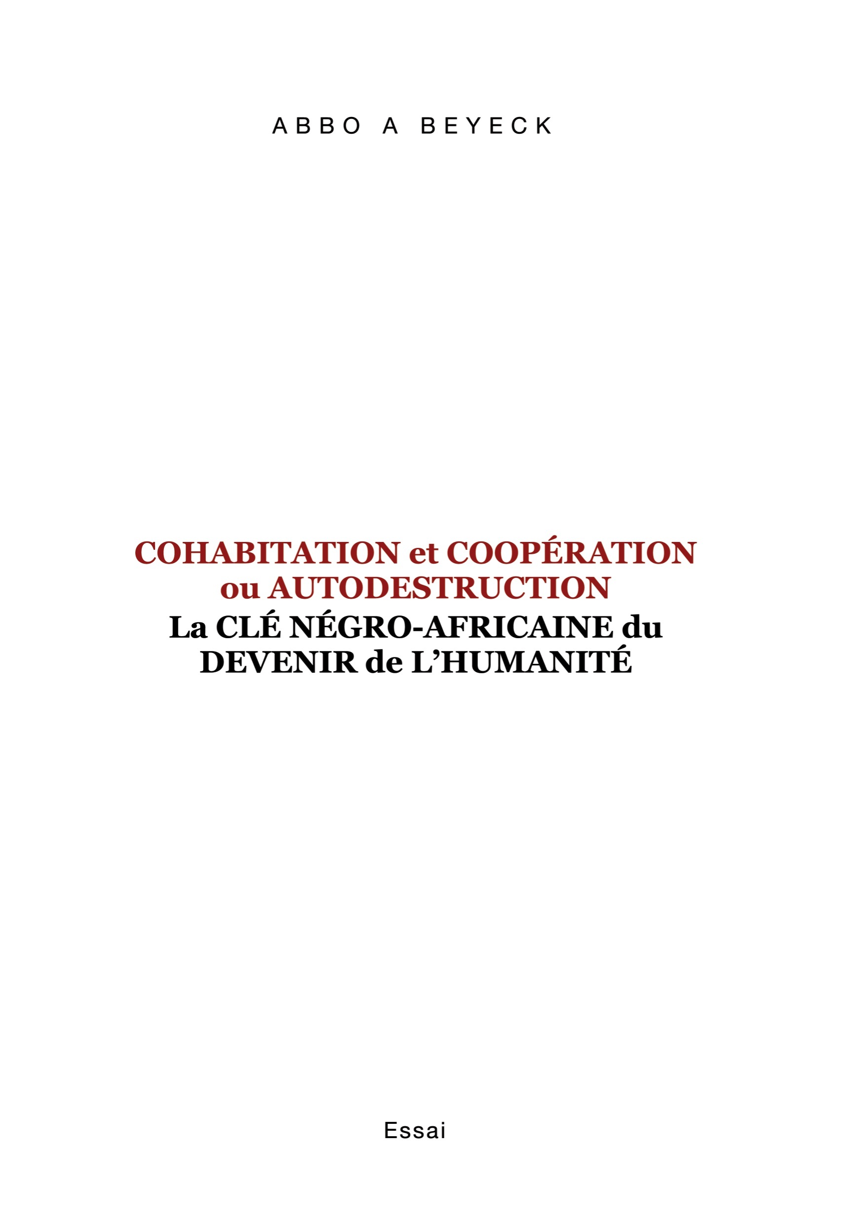 Cohabitation et Coopération ou Autodestruction