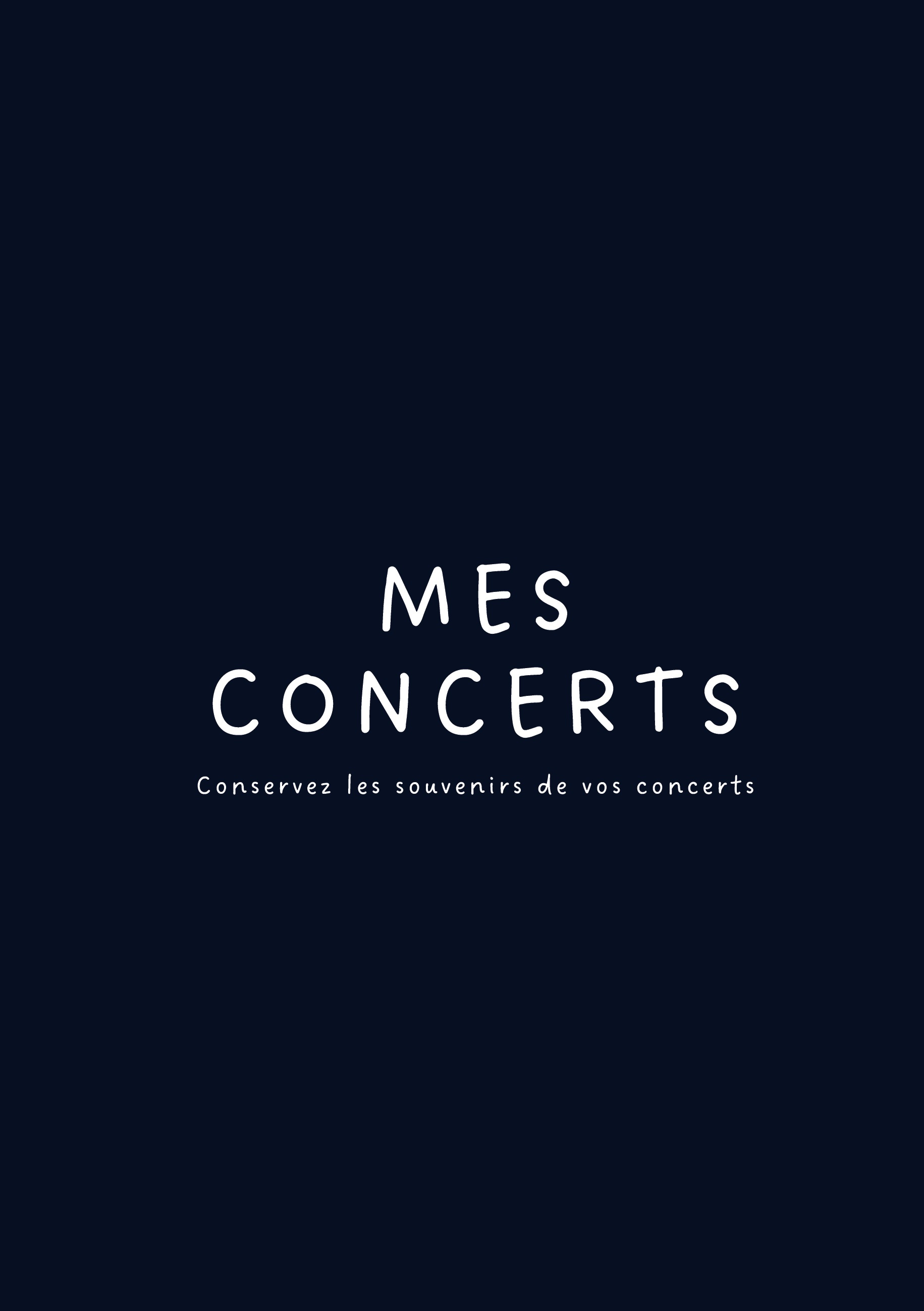 Mes Concerts - Conservez les souvenirs de vos concerts