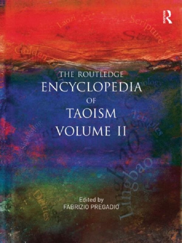 The Routledge Encyclopedia of Taoism