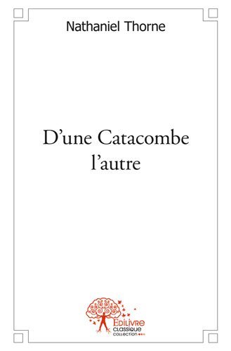 D'une catacombe l'autre