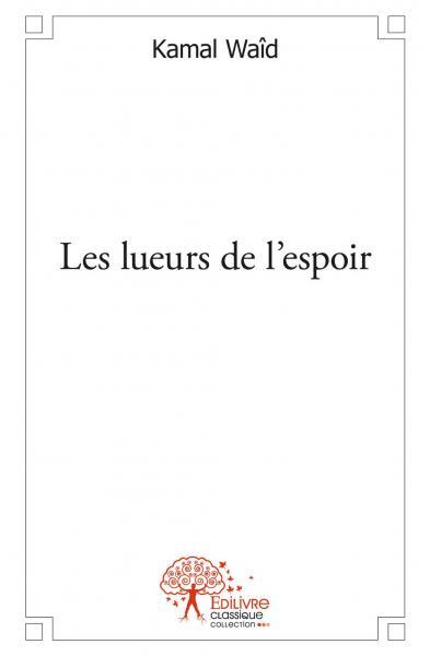 Les lueurs de l'espoir