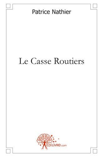Le casse routiers