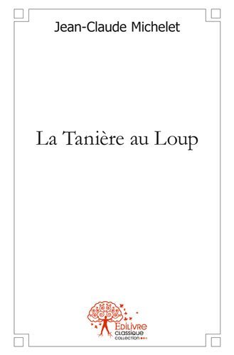 La tanière au loup