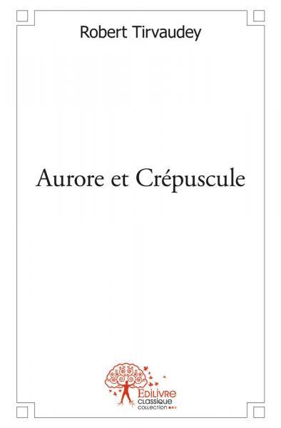 Aurore et crépuscule