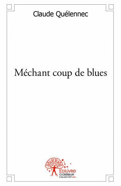 Méchant coup de blues