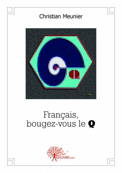 Français, bougez vous le q