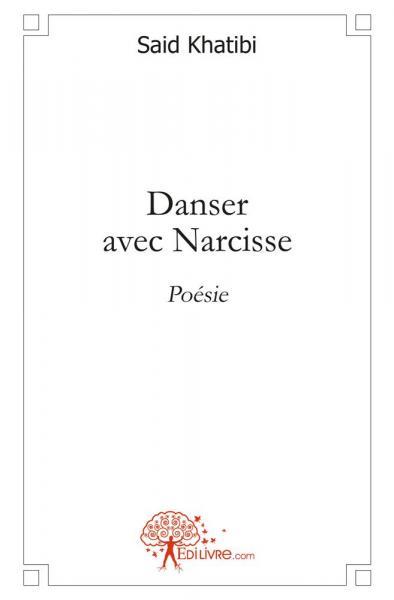 Danser avec narcisse