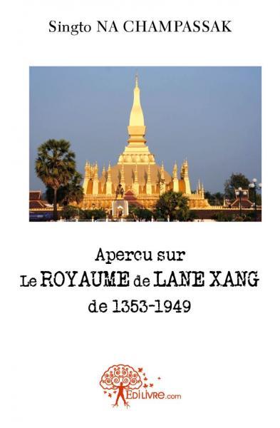 Aperçu sur le royaume de lane xang de1353 1949