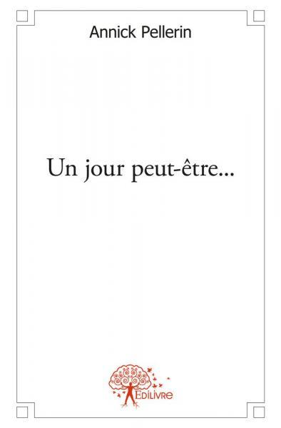 Un jour peut-être...