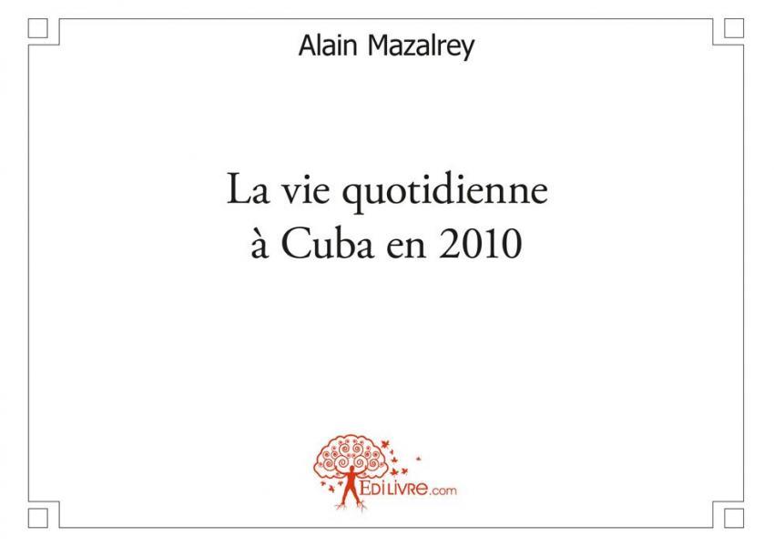 La vie quotidienne à cuba en 2010